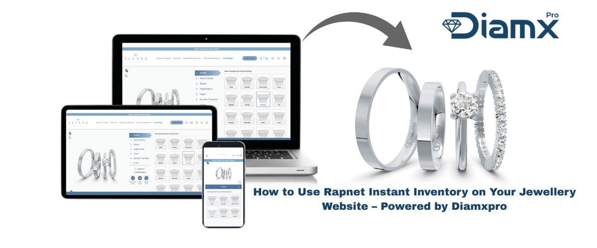 How to Use Rapnet Instant Inventory on Your Jewellery Website – Powered by Diamxpro
